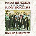 The Sons of the Pioneers - Tumbling Tumbleweeds [Universal]