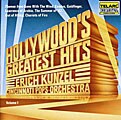 Erich Kunzel - Hollywood`s Greatest Hits, Vol. 1