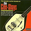 The Clee-Shays - The Dynamic Guitar Sounds Of The Clee-Shays