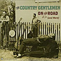 The Country Gentlemen - On the Road (And More)