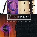 Fourplay - Between The Sheets