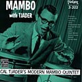 Cal Tjader`s Modern Mambo Quintet - Mambo With Tjader