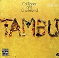 Cal Tjader/Charlie Byrd - Tambu