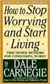 How to Stop Worrying and Start Living