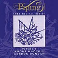 Angus MacColl/Gordon Duncan - The Piping Centre 1996 Recital Series Vol. 4