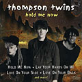 Thompson Twins - Hold Me Now [BMG Special Products]