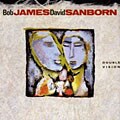 Bob James/David Sanborn - Double Vision