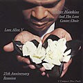 Walter Hawkins & The Love Center Choir - Love Alive V: 25th Anniversary Reunion