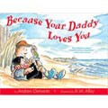 Because Your Daddy Loves You