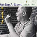Sterling A. Brown - The Poetry Of Sterling A. Brown