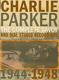 Charlie Parker - The Complete Savoy & Dial Studio Sessions [Box]