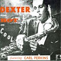 Dexter Gordon - Dexter Blows Hot And Cool