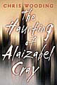The Haunting of Alaizabel Cray