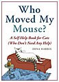 Who Moved My Mouse? (Paperback)