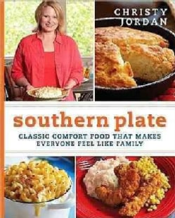 Southern Plate: Classic Comfort Food That Makes Everyone Feel Like Family (Hardcover)