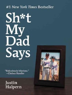 Sh*t My Dad Says (Hardcover)
