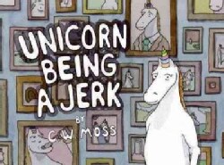 Unicorn Being a Jerk (Paperback)