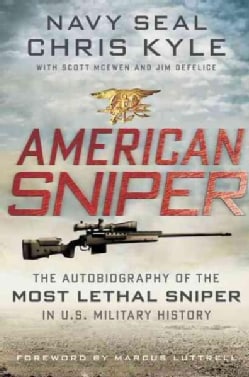 American Sniper: The Autobiography of the Most Lethal Sniper in U.S. Military History (Hardcover)