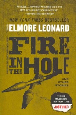 Fire in the Hole: Stories (Paperback)