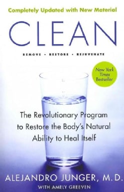 Clean: The Revolutionary Program to Restore the Body's Natural Ability to Heal Itself (Paperback)