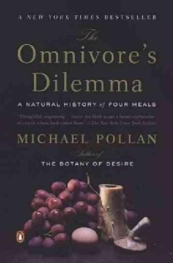The Omnivore's Dilemma: A Natural History of Four Meals (Paperback)