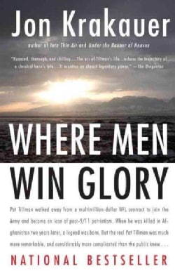 Where Men Win Glory: The Odyssey of Pat Tillman (Paperback)