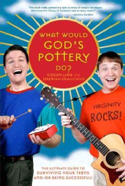 What Would God's Pottery Do? (Paperback)