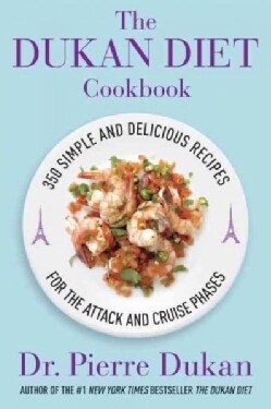 The Dukan Diet Cookbook: The Essential Companion to the Dukan Diet (Hardcover)