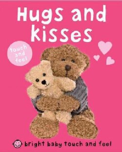 Hugs and Kisses: Touch and Feel (Board book)