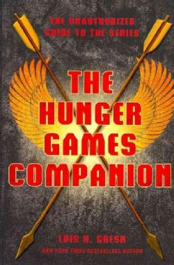 The Hunger Games Companion: The Unauthorized Guide to the Series (Paperback)