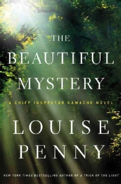The Beautiful Mystery: A Chief Inspector Gamache Novel (Hardcover)