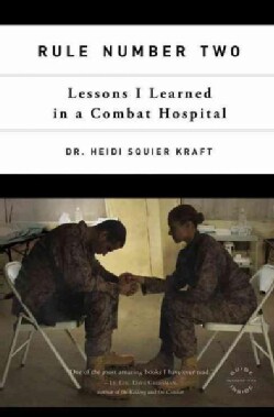 Rule Number Two: Lessons I Learned in a Combat Hospital (Paperback)