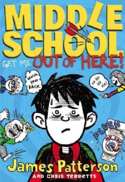 Middle School: Get Me Out of Here! (Hardcover)