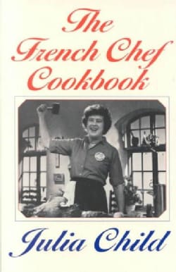The French Chef Cookbook (Paperback)
