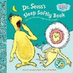 Dr. Seuss's Sleep Softly Book: With Soft Seussian Stuff to Snuggle With Fluff and Squish! (Board book)
