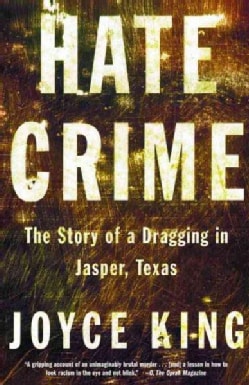 Hate Crime: The Story of a Dragging in Jasper, Texas (Paperback)