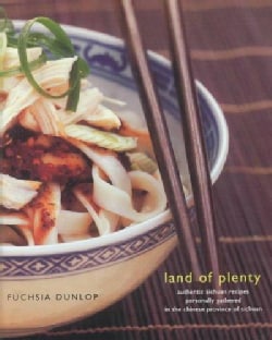 Land of Plenty: A Treasury of Authentic Sichuan Cooking (Hardcover)