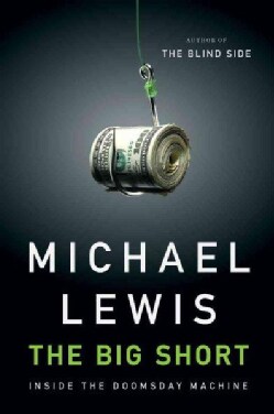 The Big Short: Inside the Doomsday Machine (Hardcover)