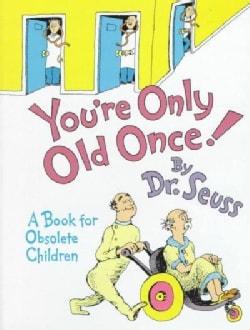 You're Only Old Once! (Hardcover)