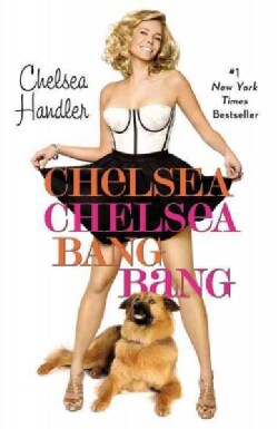 Chelsea Chelsea Bang Bang (Paperback)