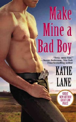 Make Mine a Bad Boy (Paperback)