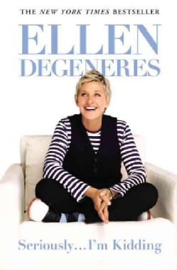 Seriously--I'm Kidding (Paperback)
