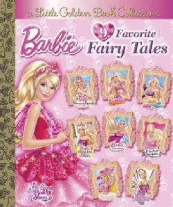Barbie 9 Favorite Fairy Tales Little Golden Book Favorites (Hardcover)