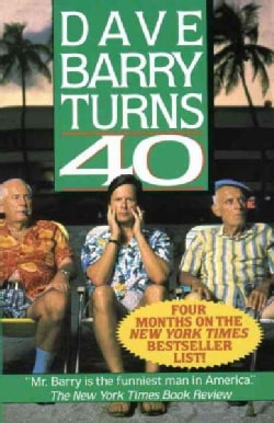 Dave Barry Turns 40 (Paperback)