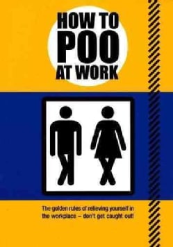 How to Poo at Work (Paperback)