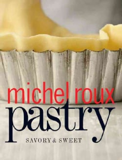 Pastry: Savory & Sweet (Hardcover)