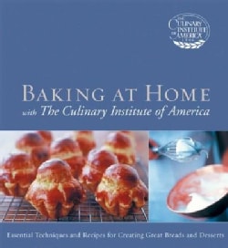 Baking At Home With The Culinary Institute Of America (Hardcover)