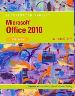 Microsoft Office 2010: First Course: Introductory (Spiral bound)
