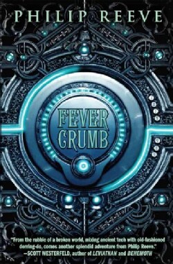 Fever Crumb (Paperback)