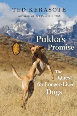 Pukka's Promise: The Quest for Longer-lived Dogs (Hardcover)